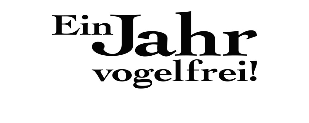 Ein Jahr Vogelfrei Trailer